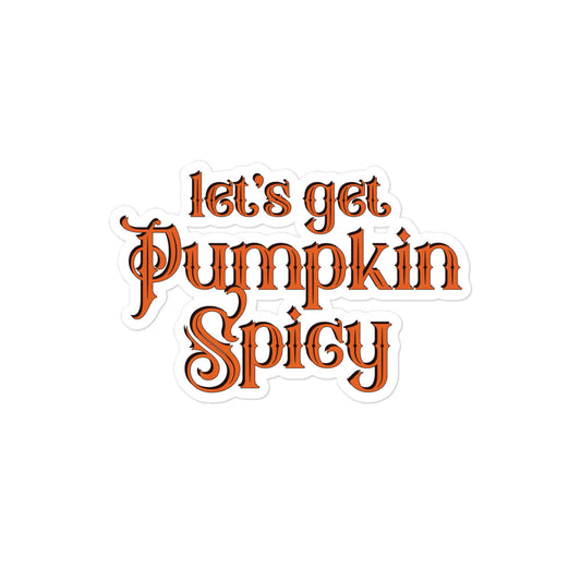 Lets Get Pumpkin Spicy